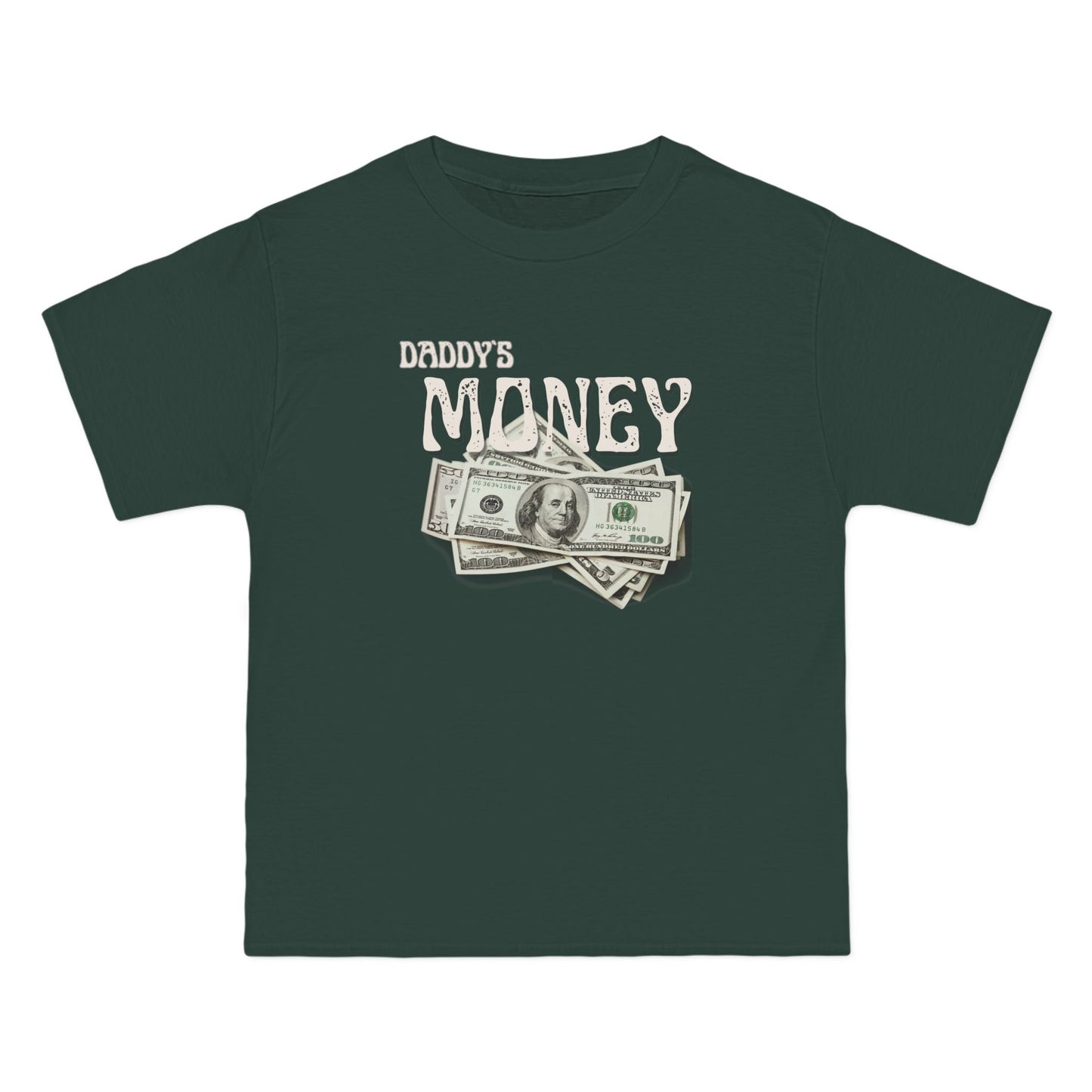 Daddy`s Money Beefy-T® Short-Sleeve T-Shirt