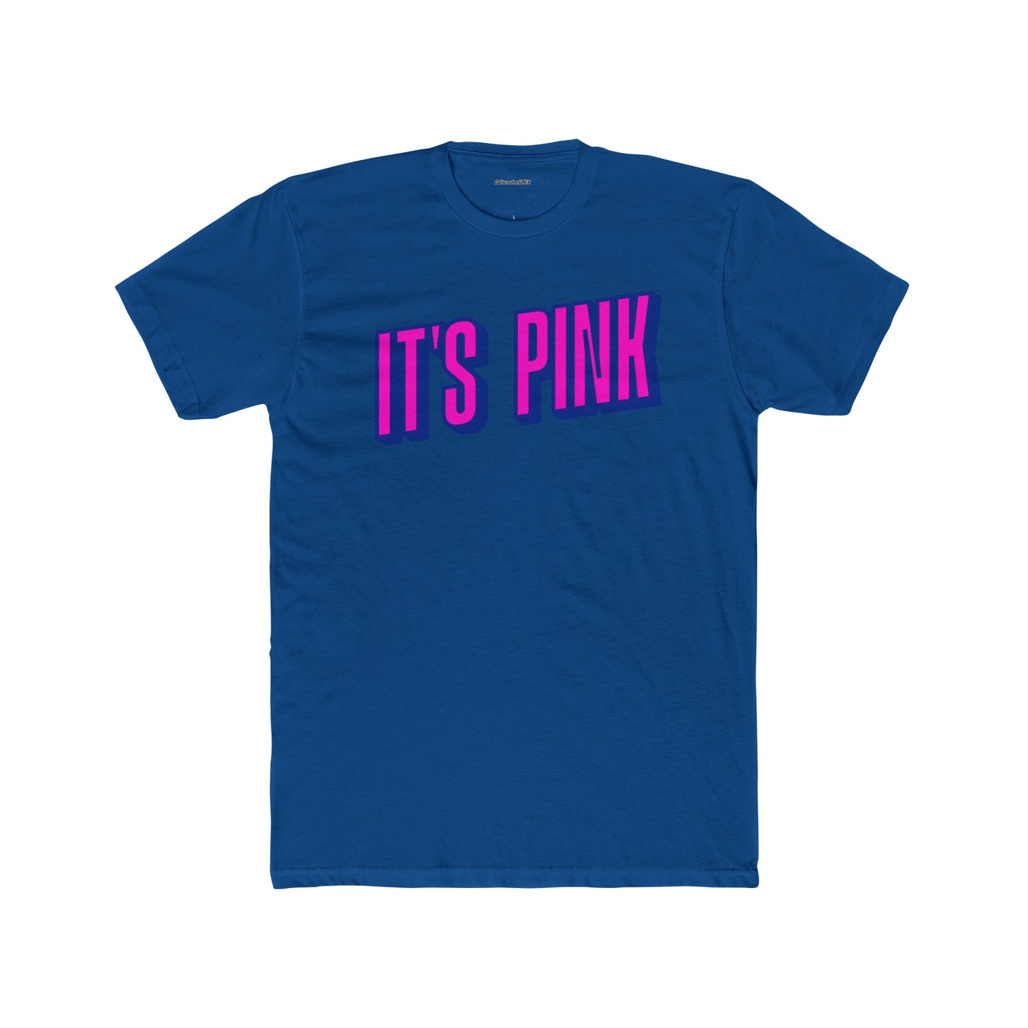 It`s Pink Unisex Cotton Crew Tee