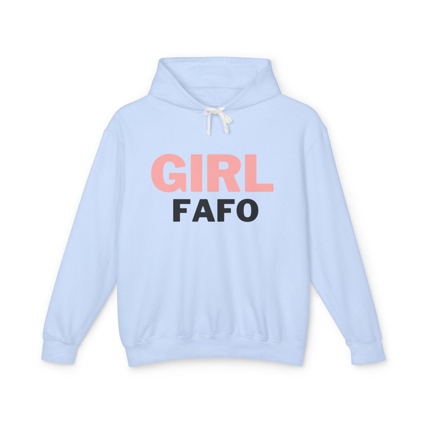 Girl FAFO Unisex Lightweight Hooded Sweatshirt