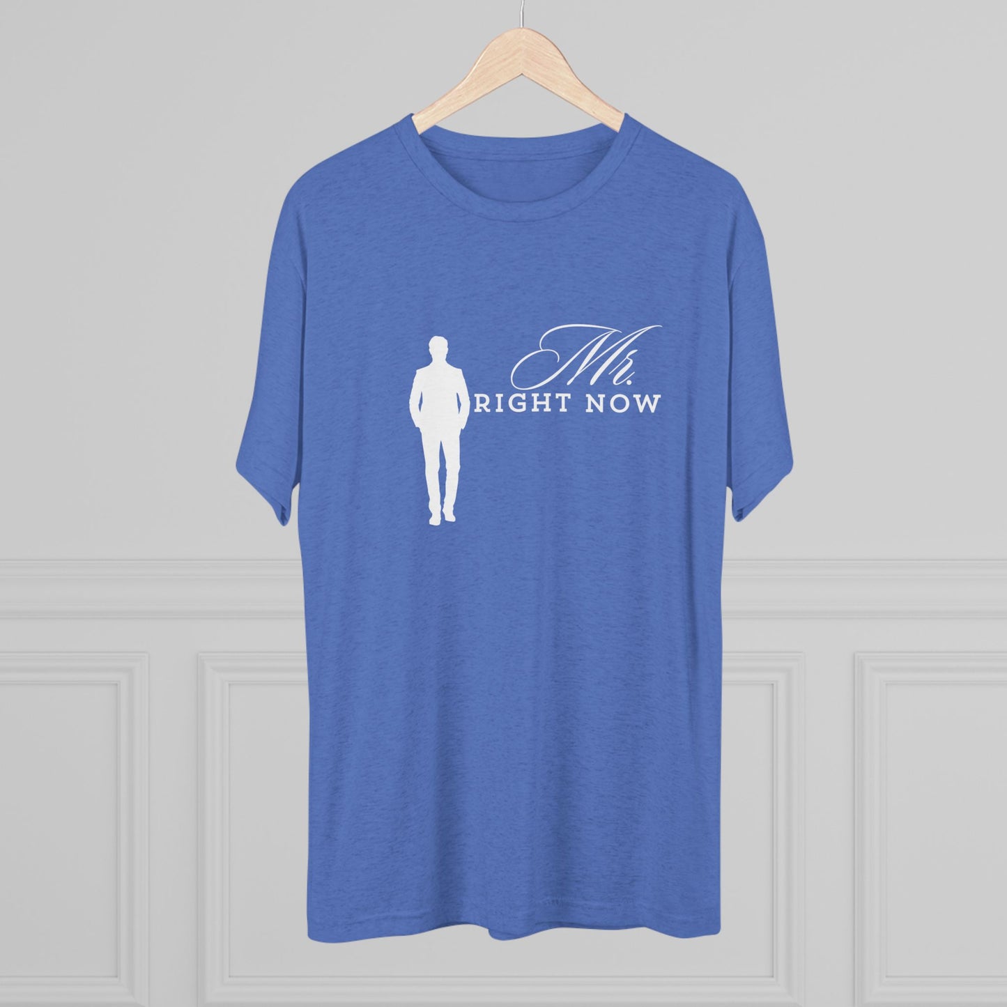 Mr.Rightnow Unisex Tri-Blend Crew Tee