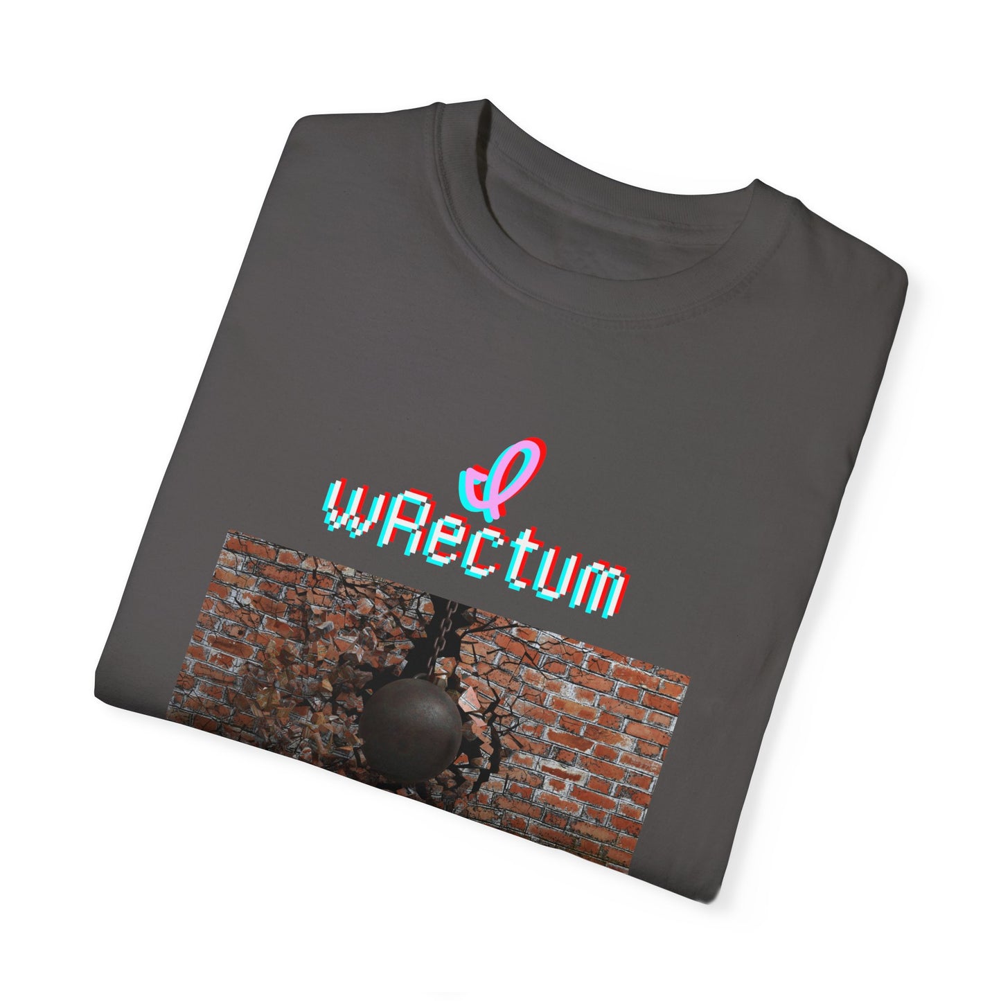 I Wrectum Unisex Garment-Dyed T-shirt