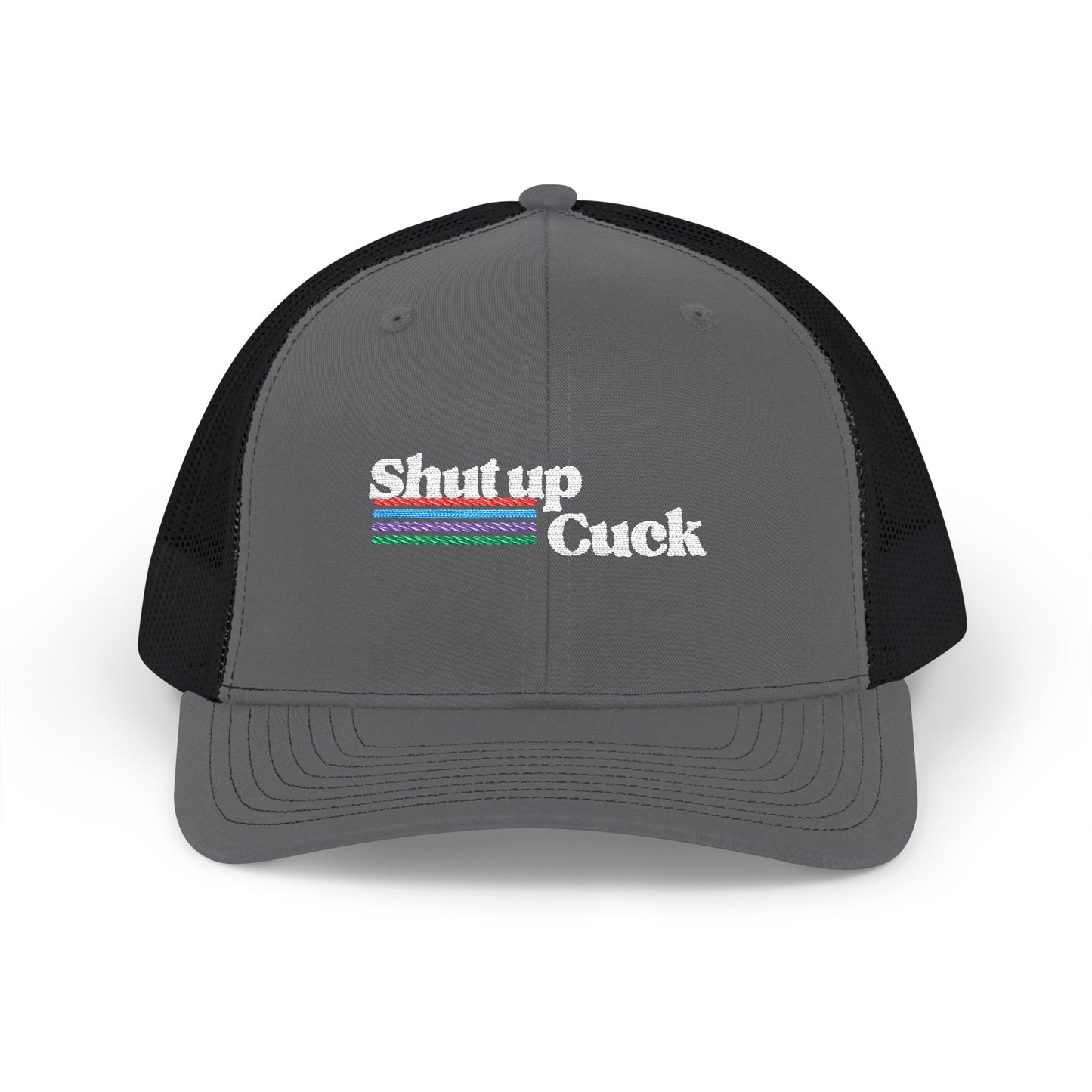 Shut up cuck Snapback Trucker Cap (Embroidery)