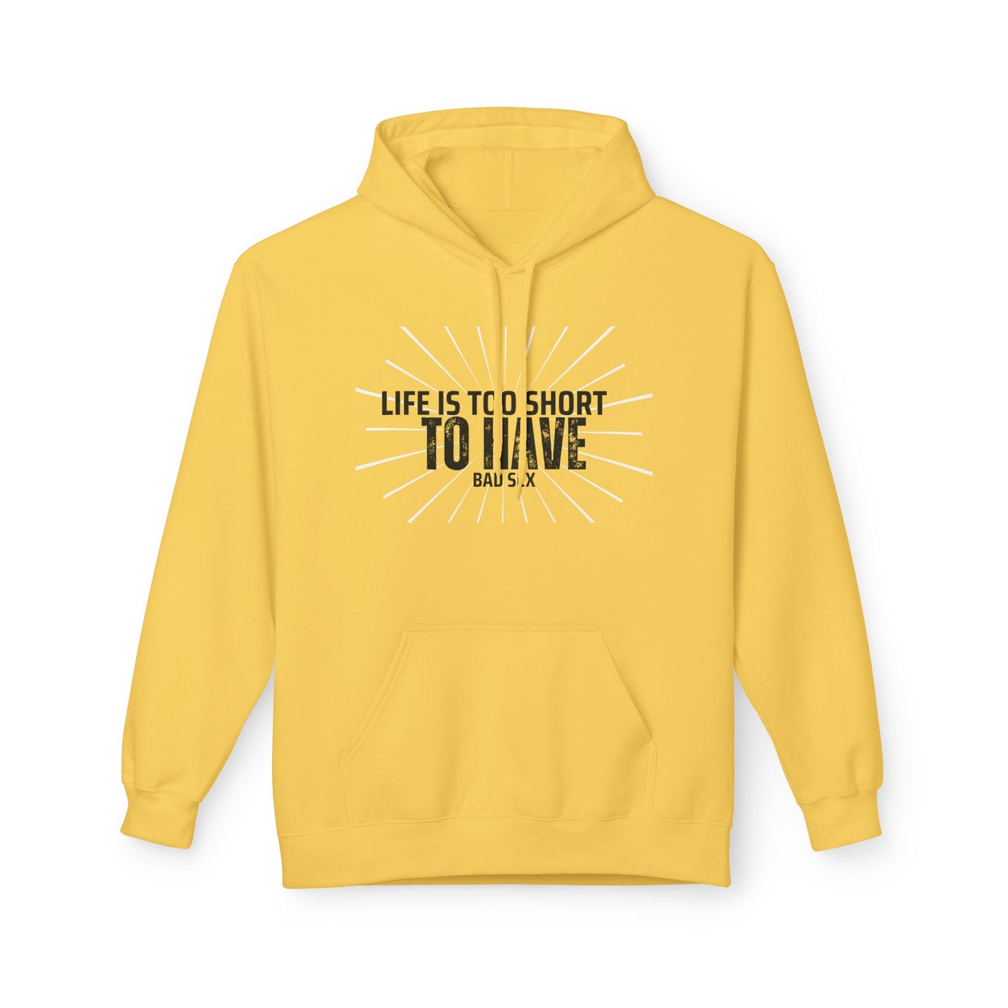 Life is too short Unisex Midweight Softstyle Fleece Hoodie