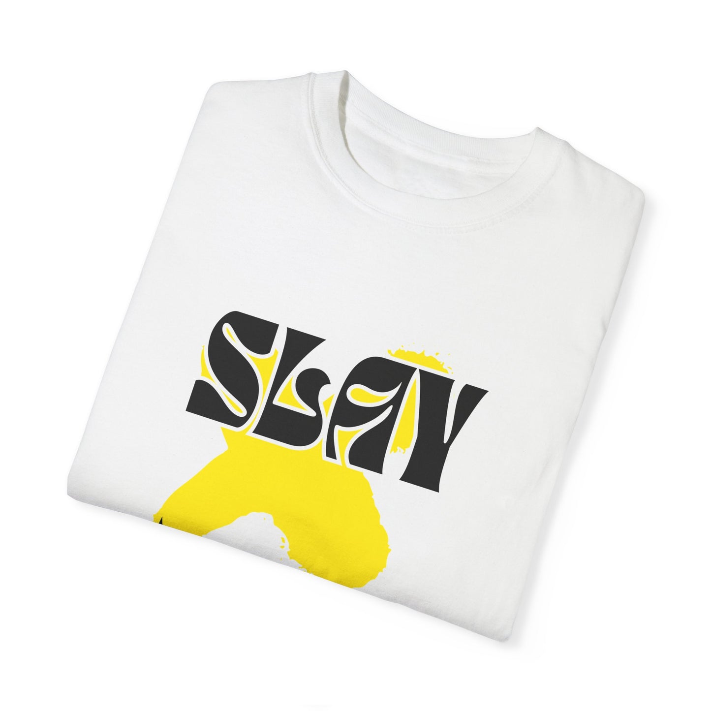 Slay Unisex Garment-Dyed T-shirt