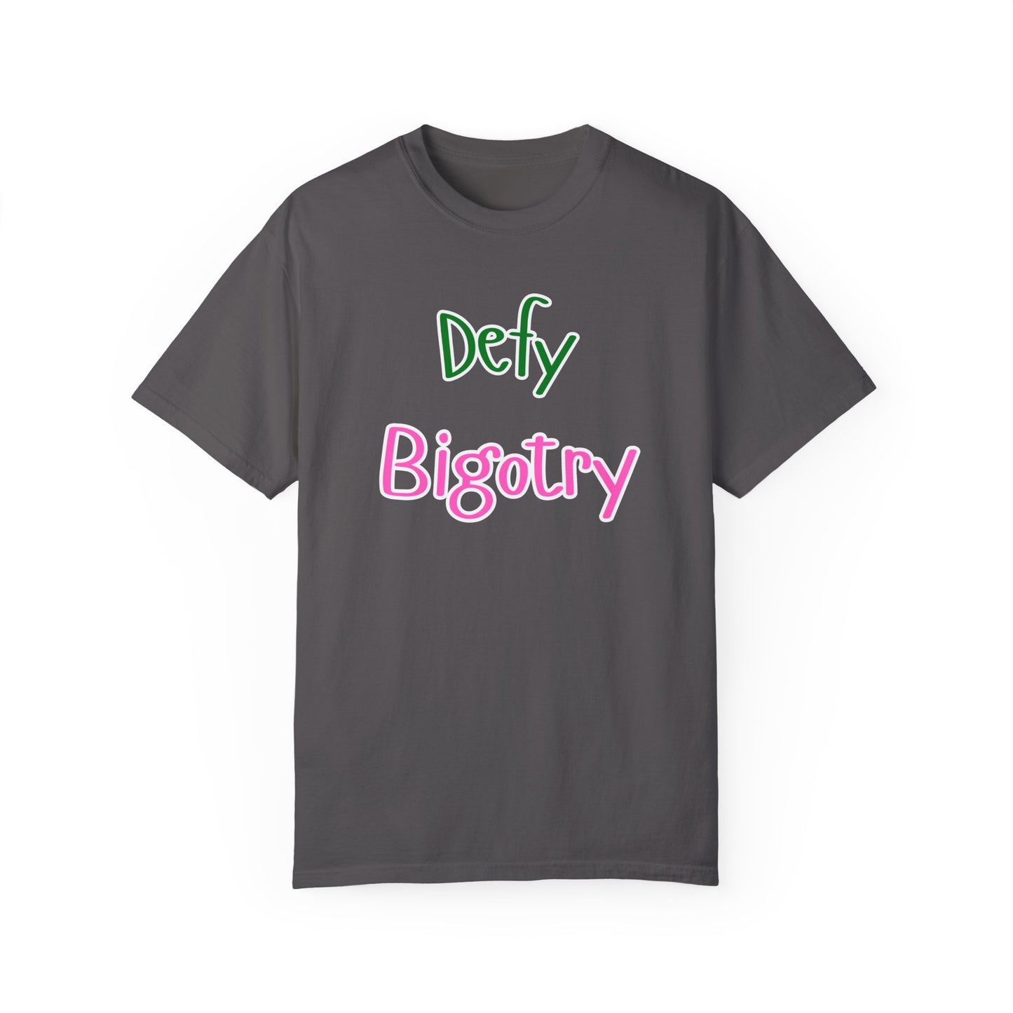Defy Bigotry Unisex Garment-Dyed T-shirt