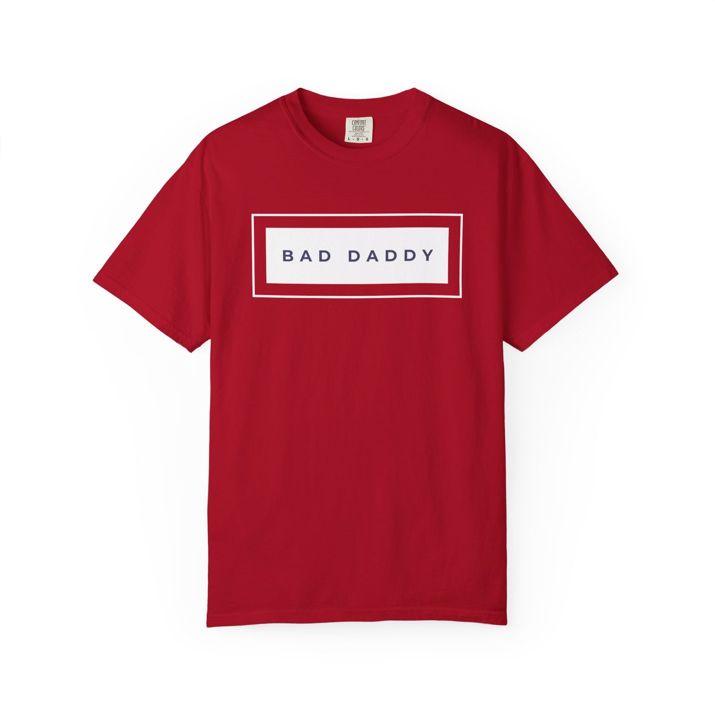 Bad Daddy Unisex Garment-Dyed T-shirt