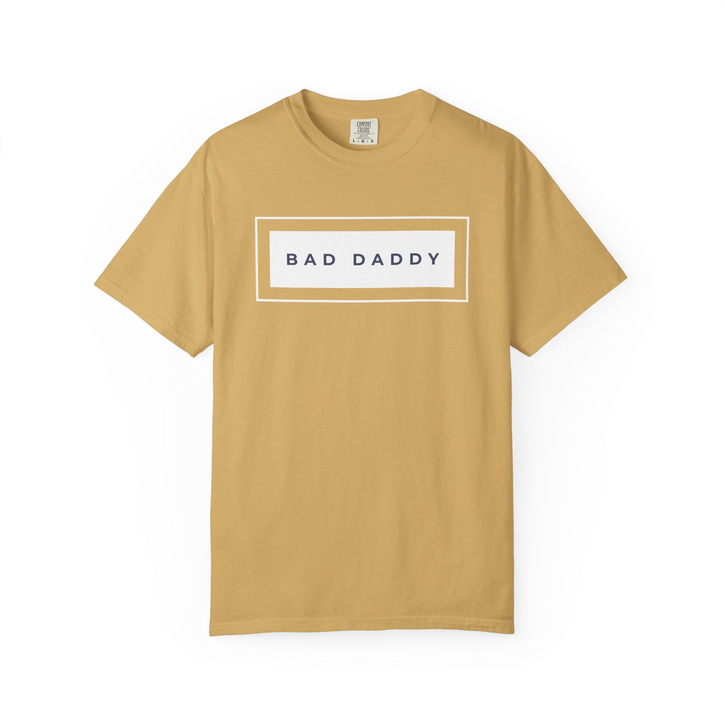 Bad Daddy Unisex Garment-Dyed T-shirt