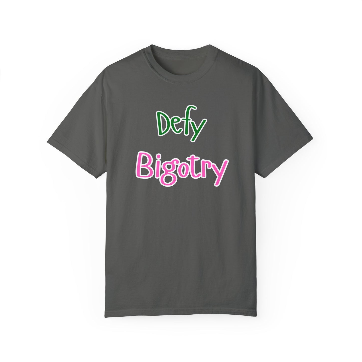 Defy Bigotry Unisex Garment-Dyed T-shirt