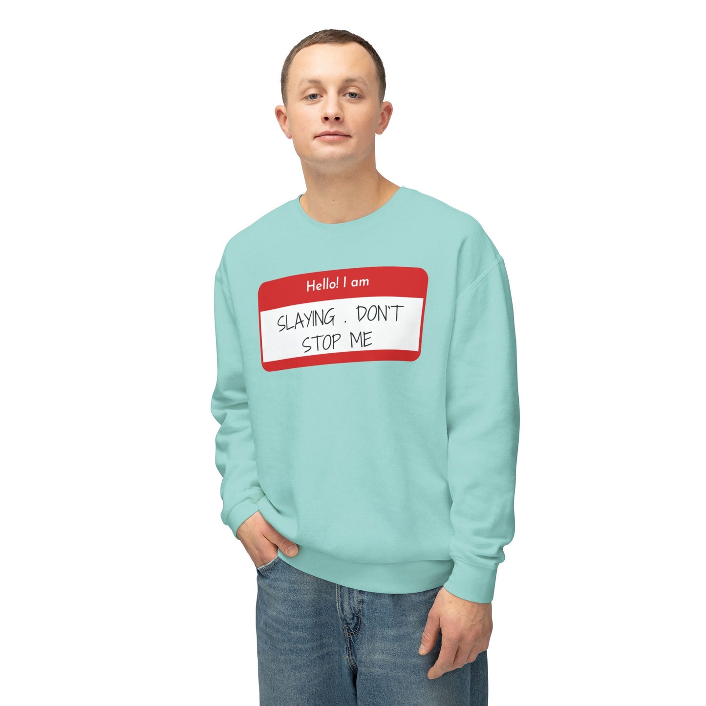 Hello I am ...Unisex Lightweight Crewneck Sweatshirt