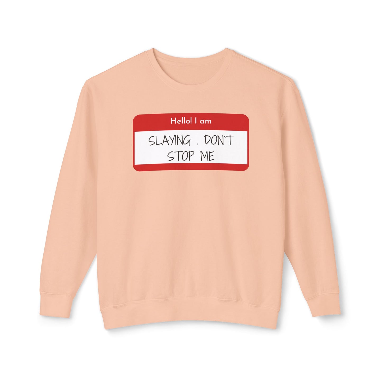Hello I am ...Unisex Lightweight Crewneck Sweatshirt