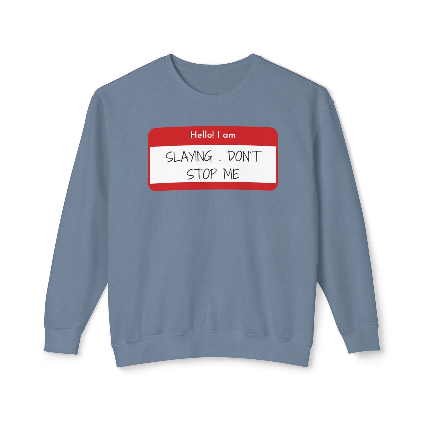 Hello I am ...Unisex Lightweight Crewneck Sweatshirt