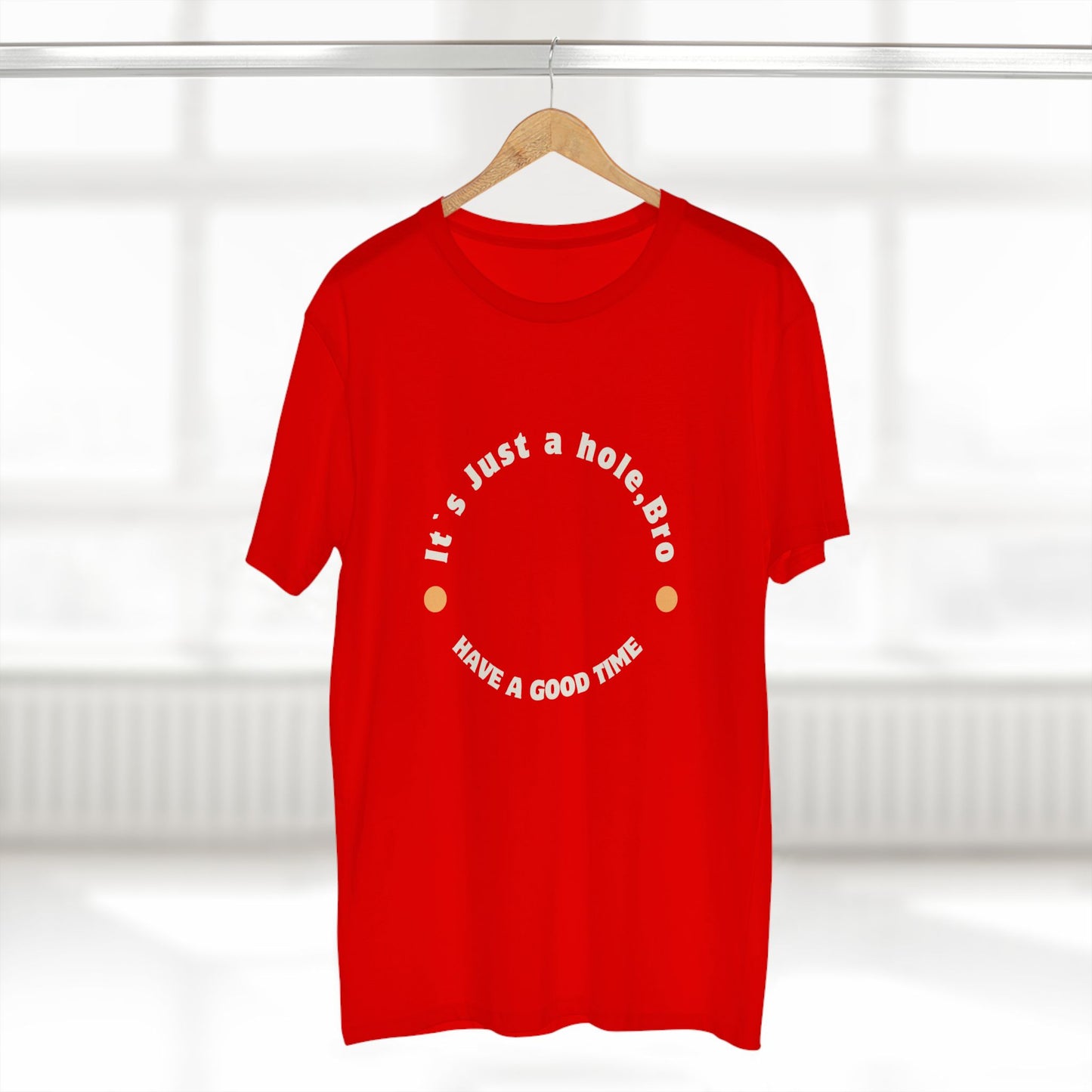 It`s Just a hole, bro Adult Staple Tee