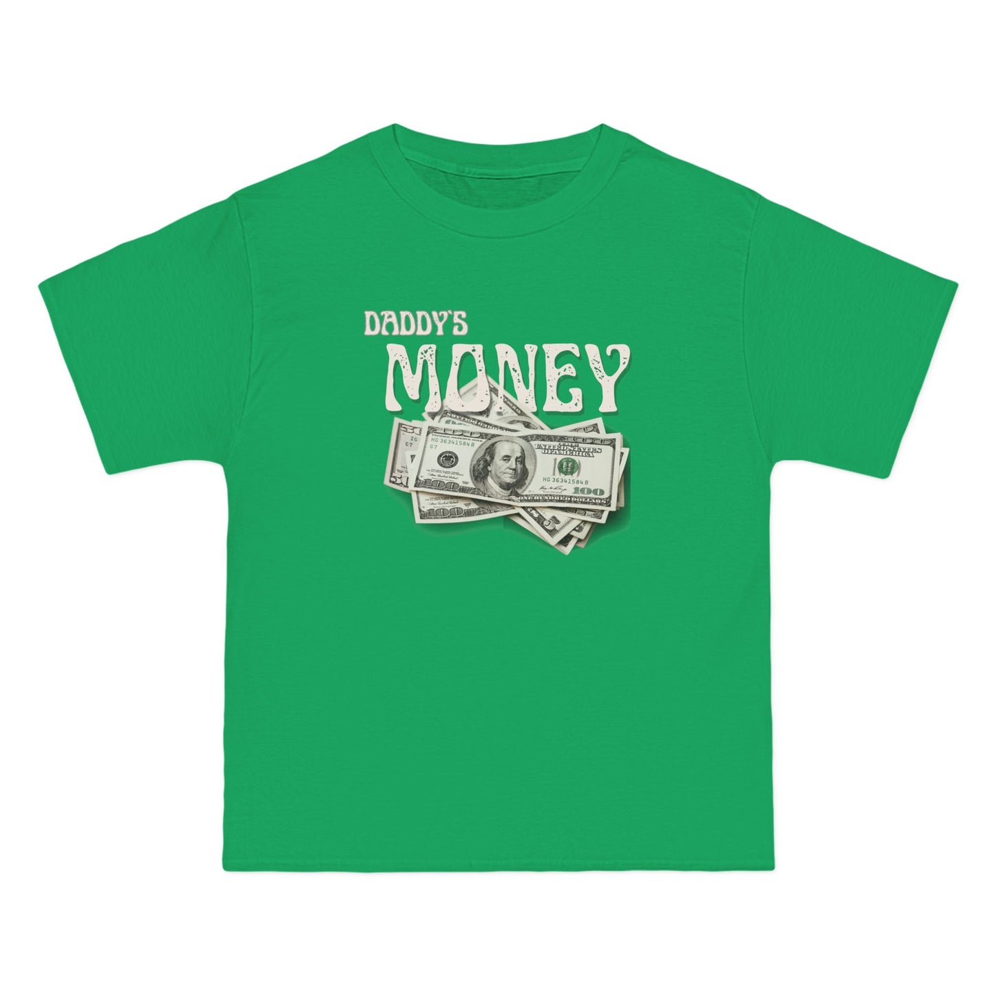 Daddy`s Money Beefy-T® Short-Sleeve T-Shirt