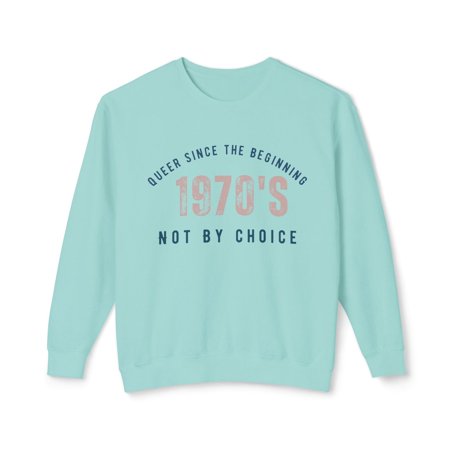 Queer 1970`s Unisex Lightweight Crewneck Sweatshirt