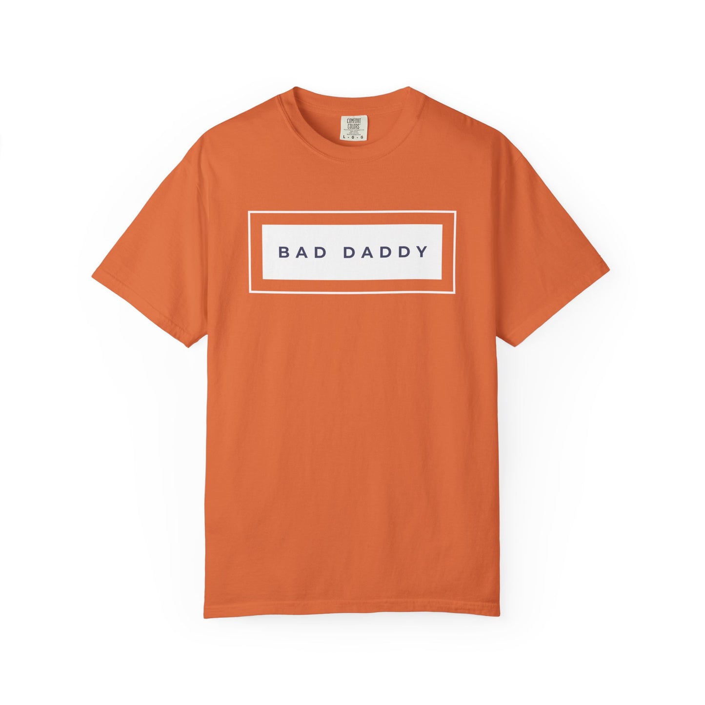 Bad Daddy Unisex Garment-Dyed T-shirt