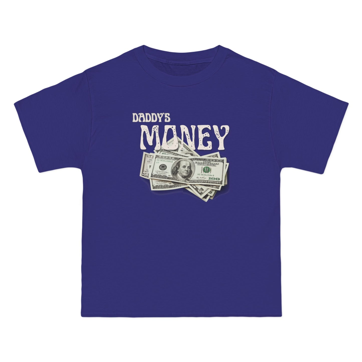 Daddy`s Money Beefy-T® Short-Sleeve T-Shirt