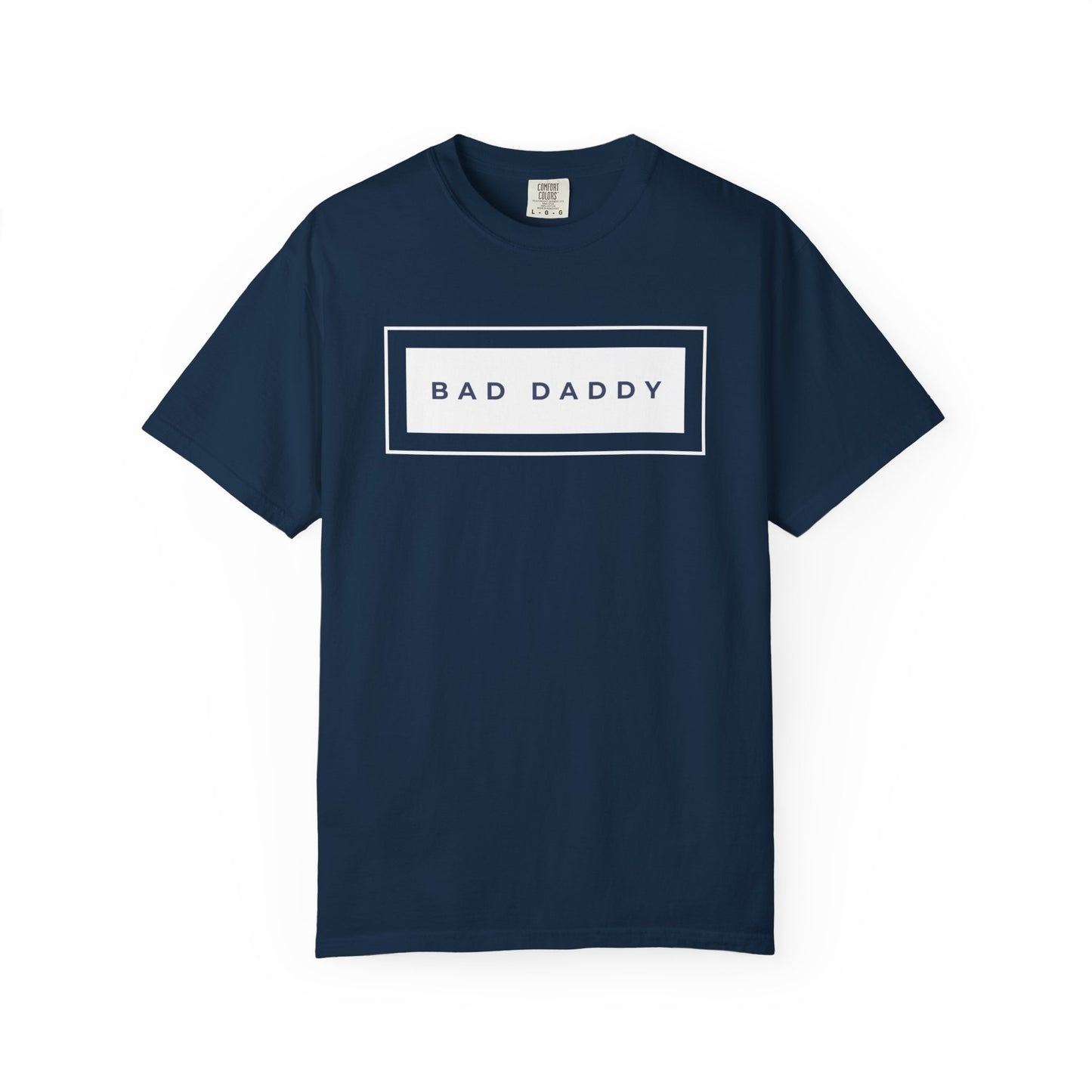 Bad Daddy Unisex Garment-Dyed T-shirt