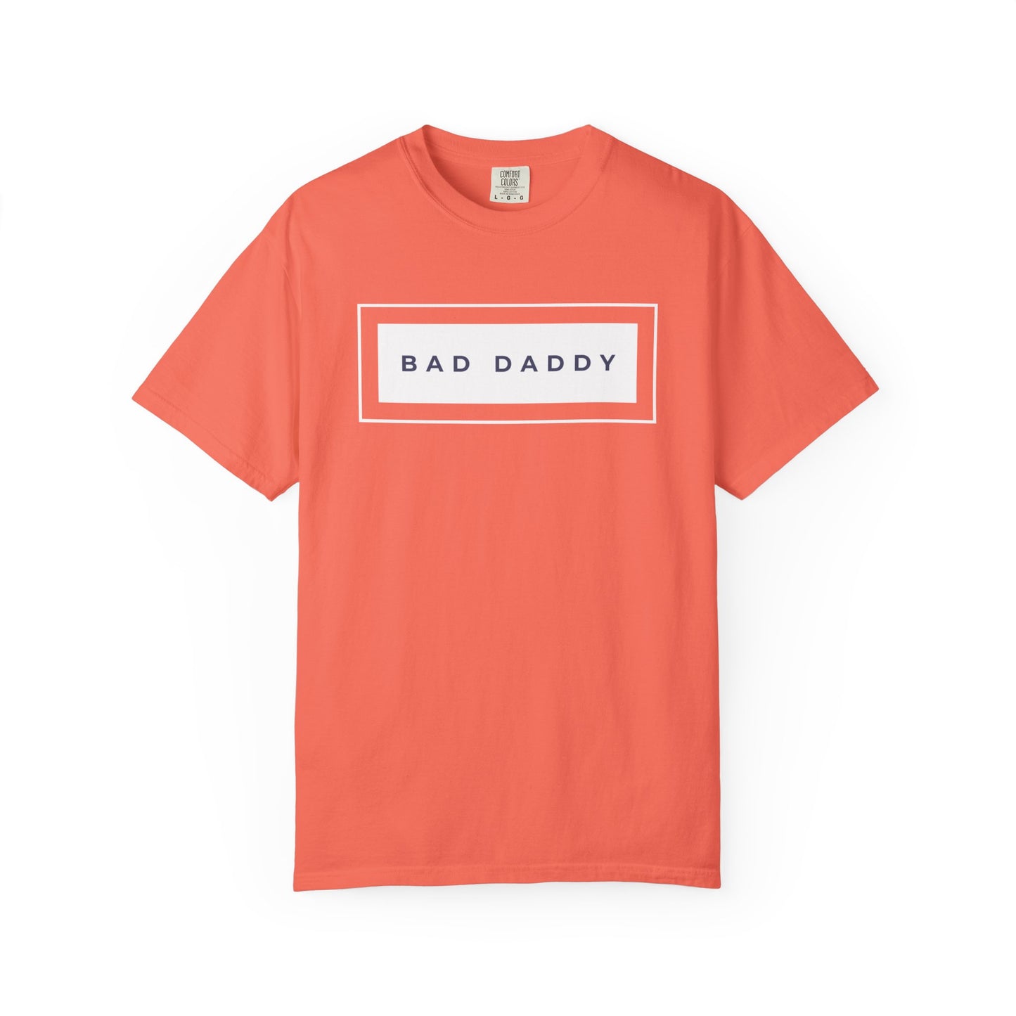Bad Daddy Unisex Garment-Dyed T-shirt