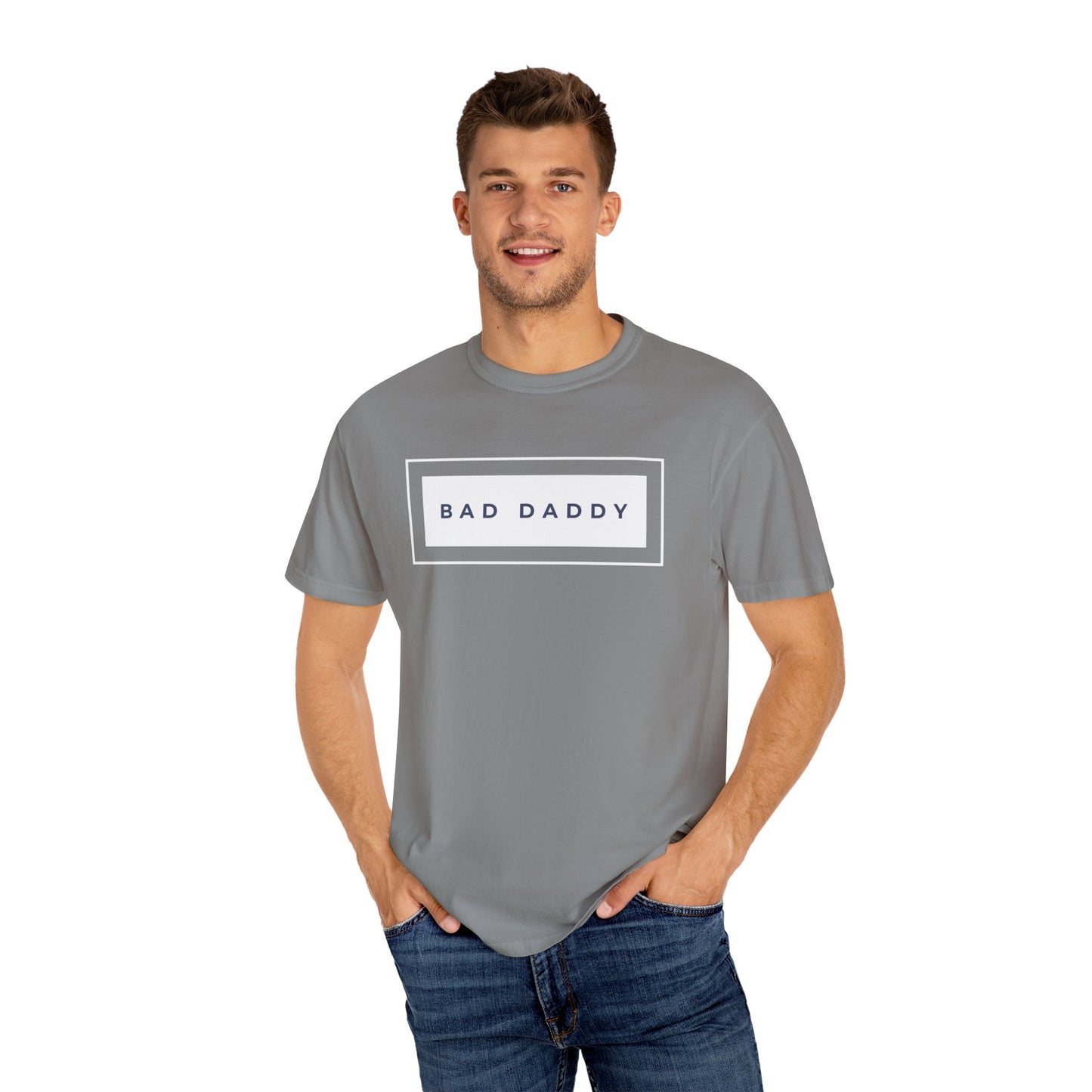 Bad Daddy Unisex Garment-Dyed T-shirt