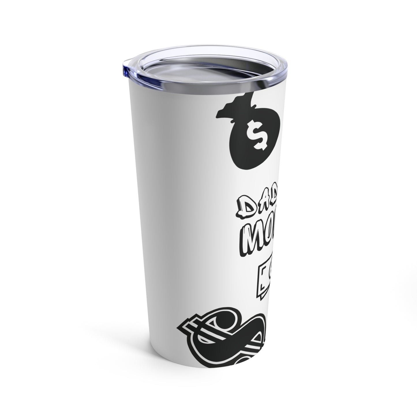 Daddy`s MoneyTumbler 20oz