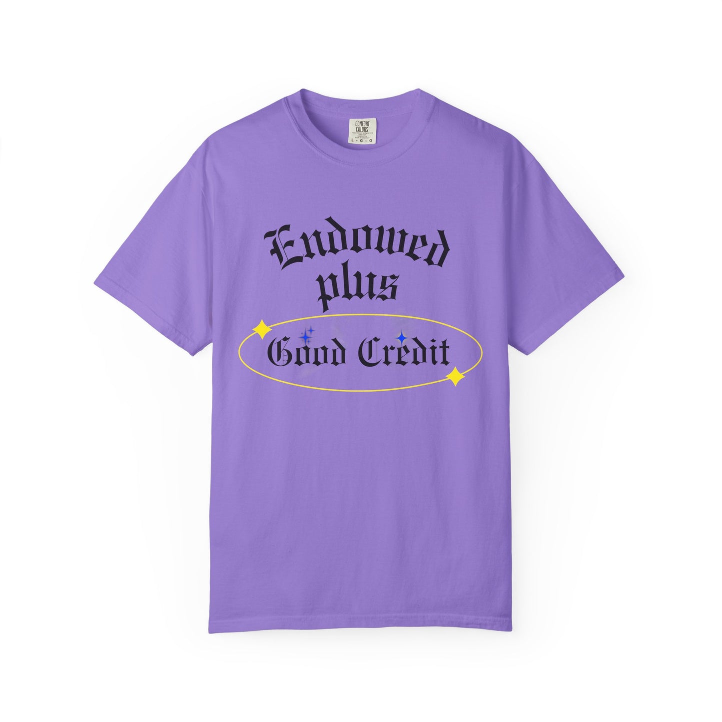 Endowed plus Good Credit Unisex Garment-Dyed T-shirt