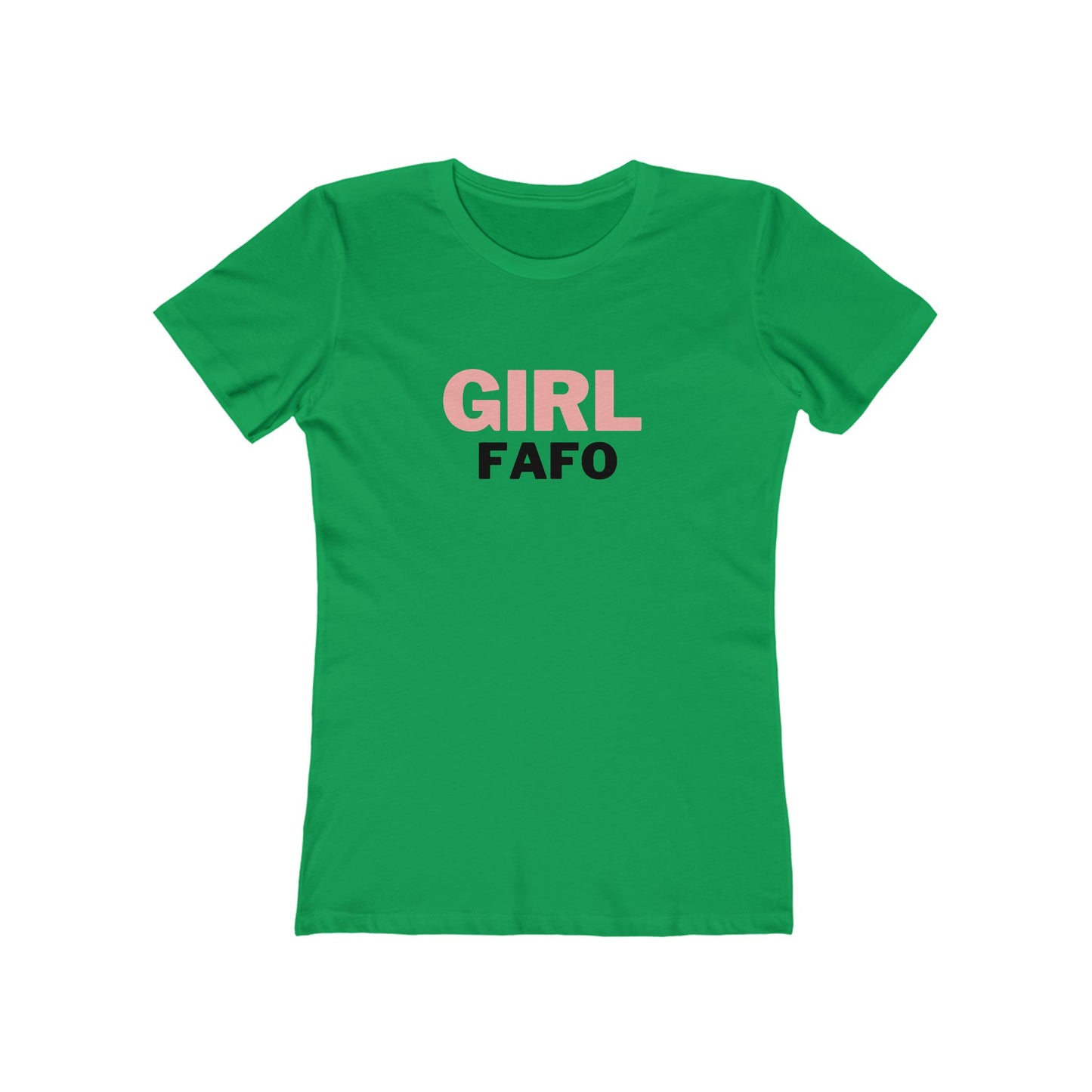 FAFO (The Boyfriend Tee for Women)
