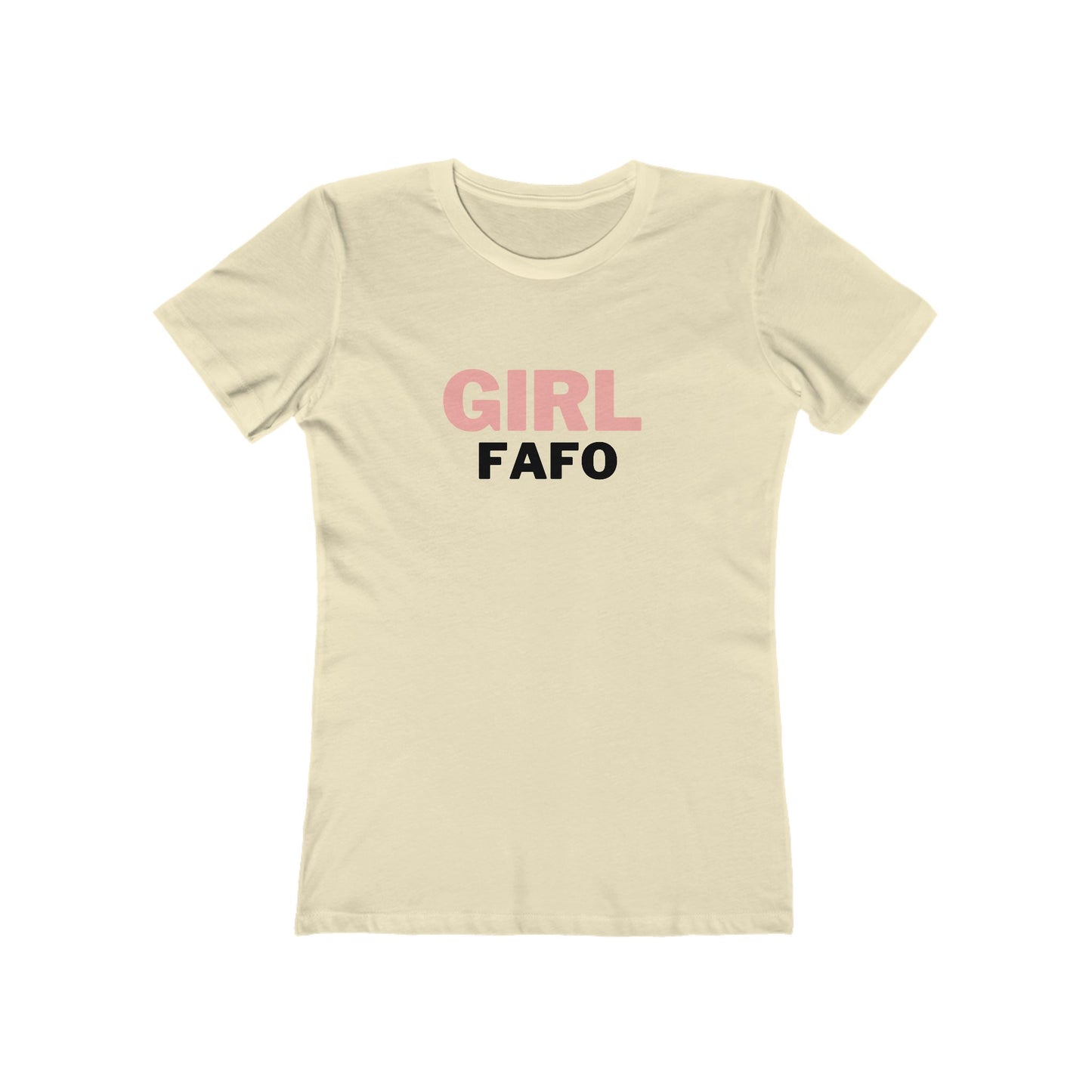 FAFO (The Boyfriend Tee for Women)