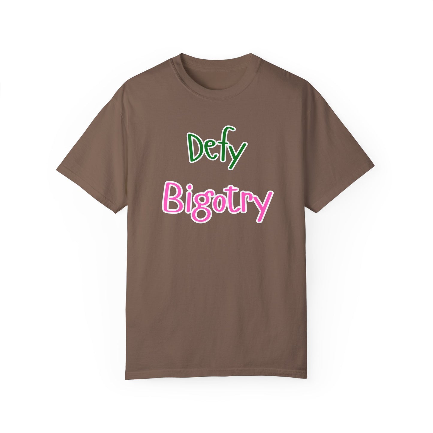 Defy Bigotry Unisex Garment-Dyed T-shirt