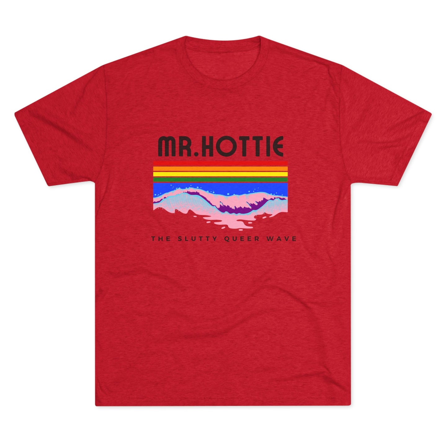 Mr.Hottie Unisex Tri-Blend Crew Tee