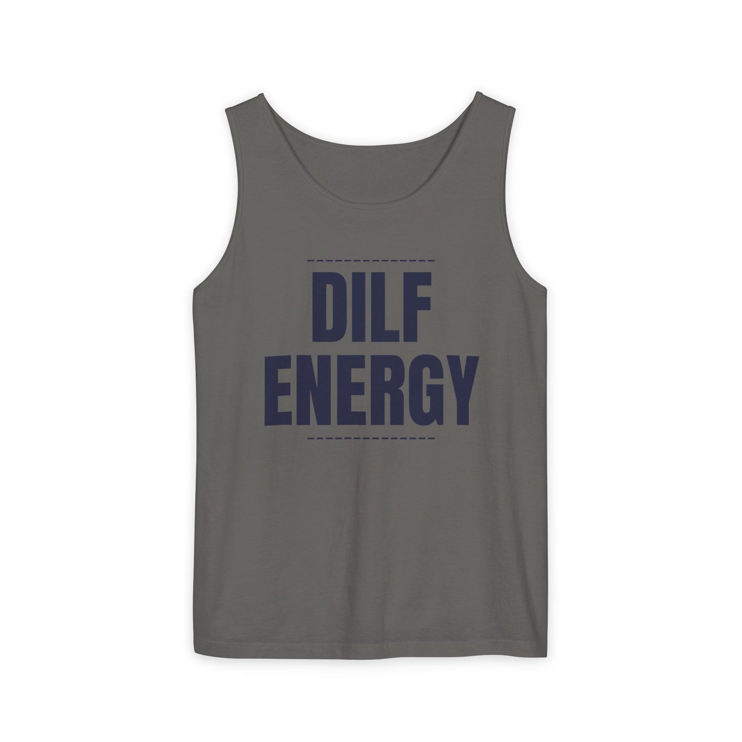 DILF Energy Unisex Garment-Dyed Tank Top