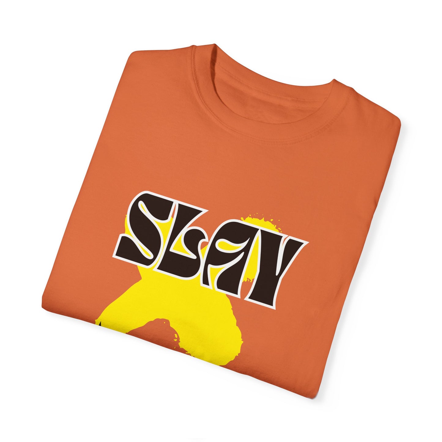 Slay Unisex Garment-Dyed T-shirt