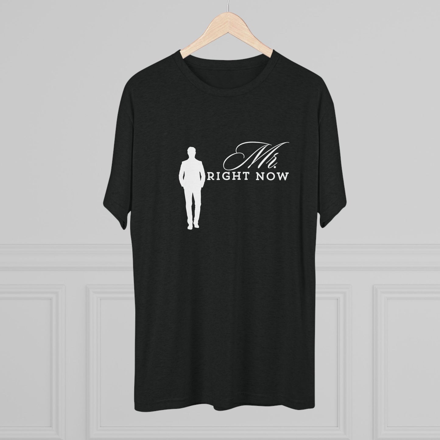 Mr.Rightnow Unisex Tri-Blend Crew Tee