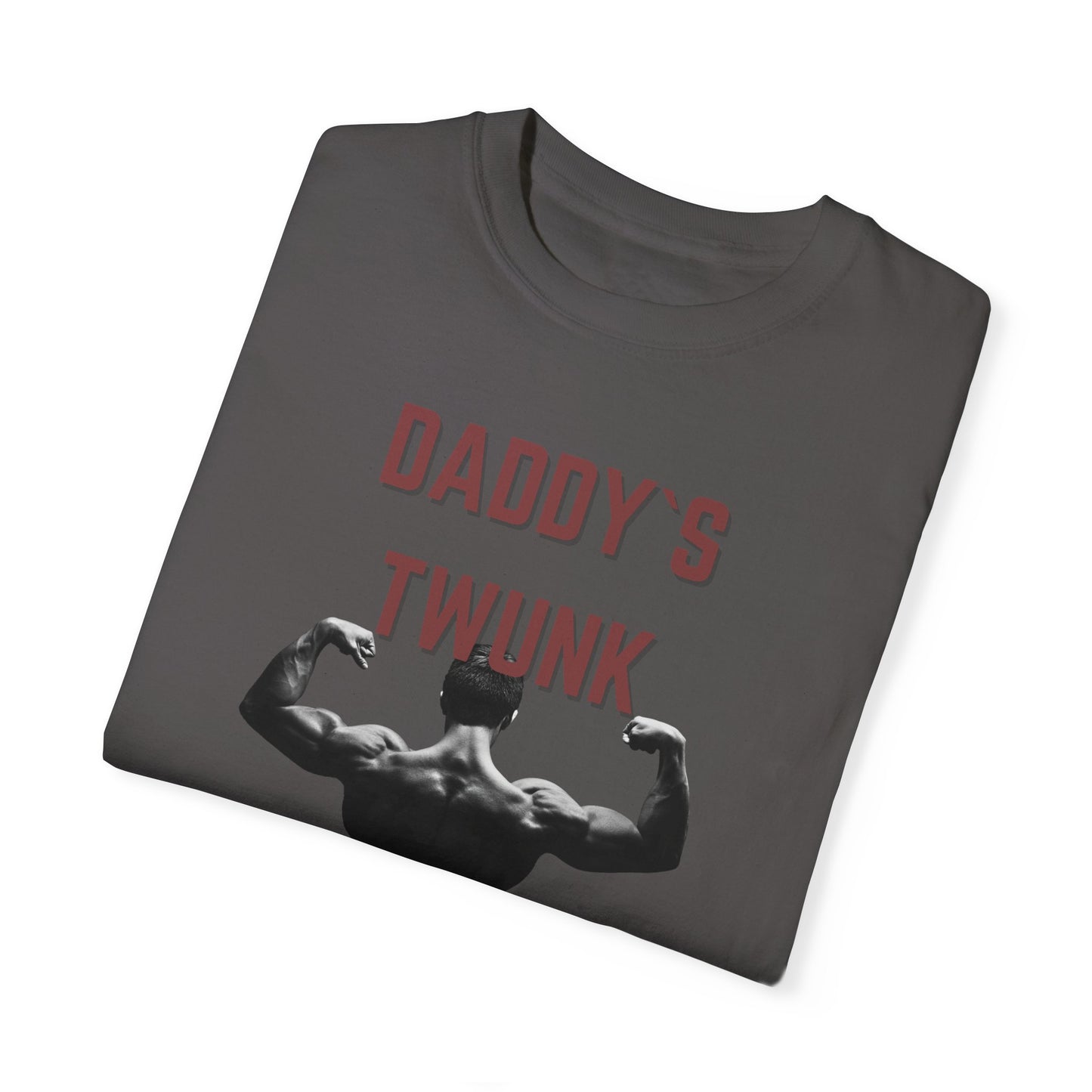 Daddy`s Twunk Unisex Garment-Dyed T-shirt