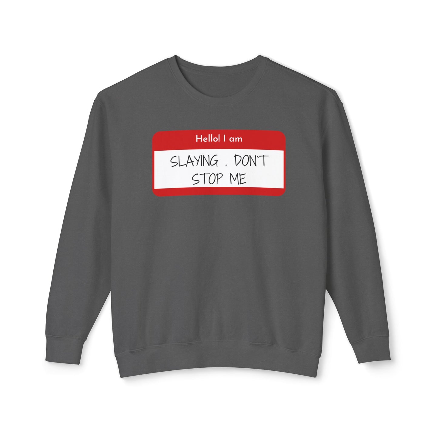 Hello I am ...Unisex Lightweight Crewneck Sweatshirt