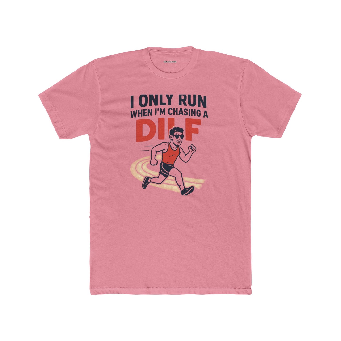 I only run when I'm chasing a DILF Unisex Cotton Crew Tee