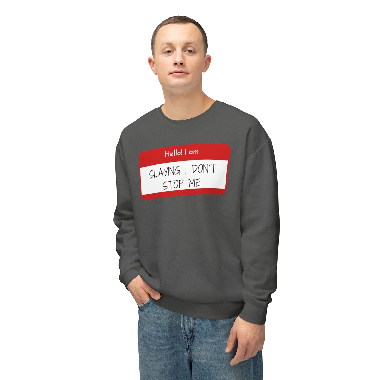 Hello I am ...Unisex Lightweight Crewneck Sweatshirt