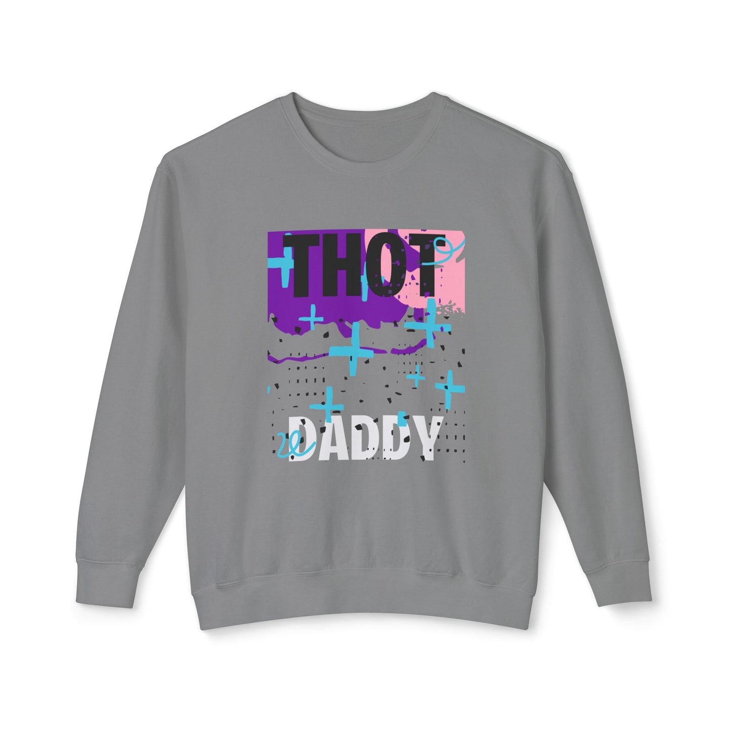 Thot Daddy Unisex Lightweight Crewneck Sweatshirt