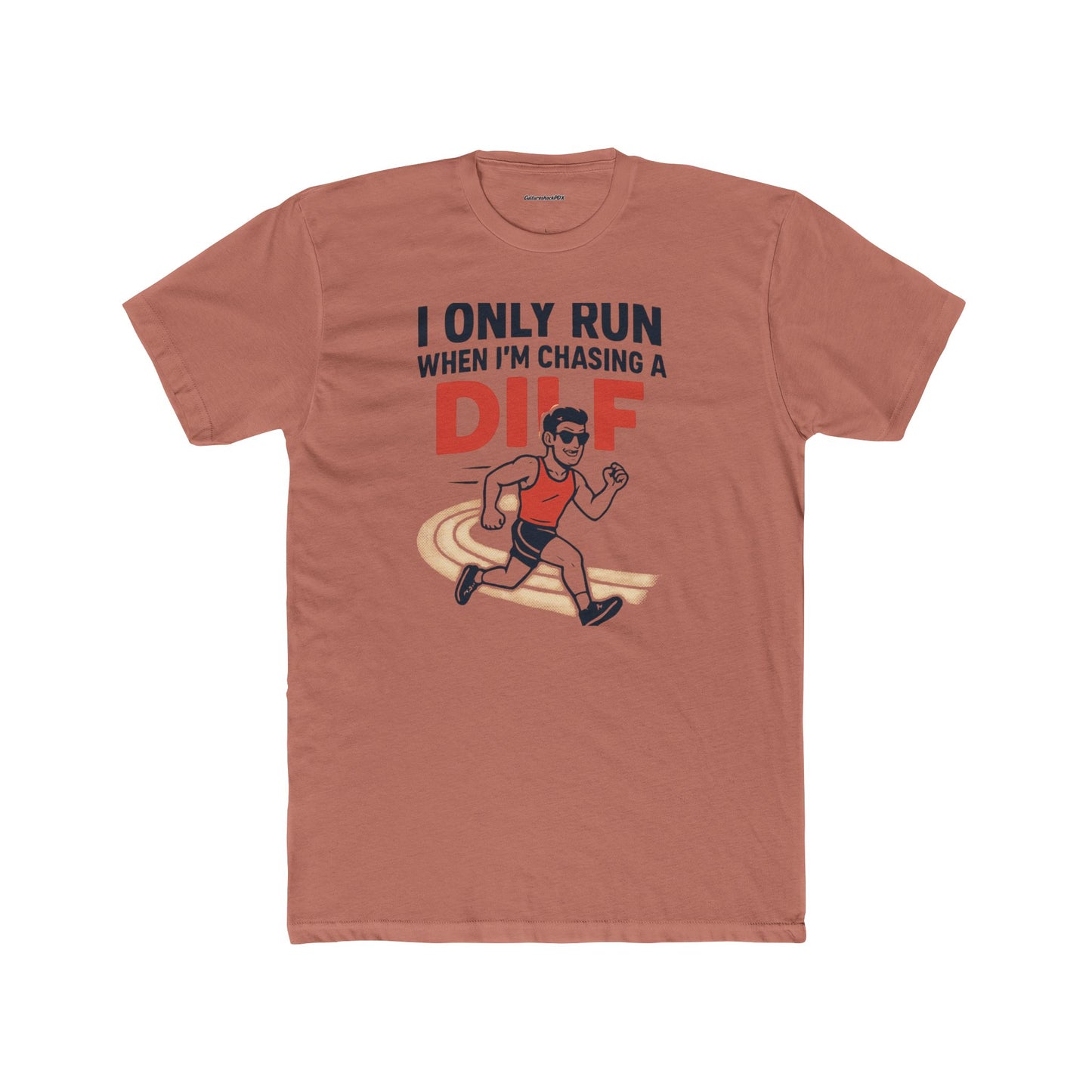 I only run when I'm chasing a DILF Unisex Cotton Crew Tee