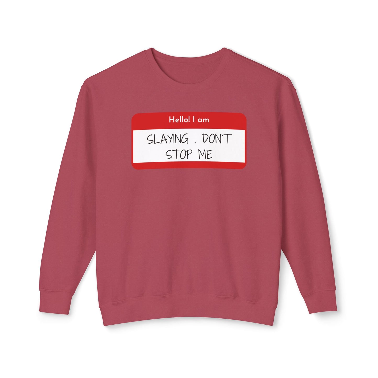 Hello I am ...Unisex Lightweight Crewneck Sweatshirt