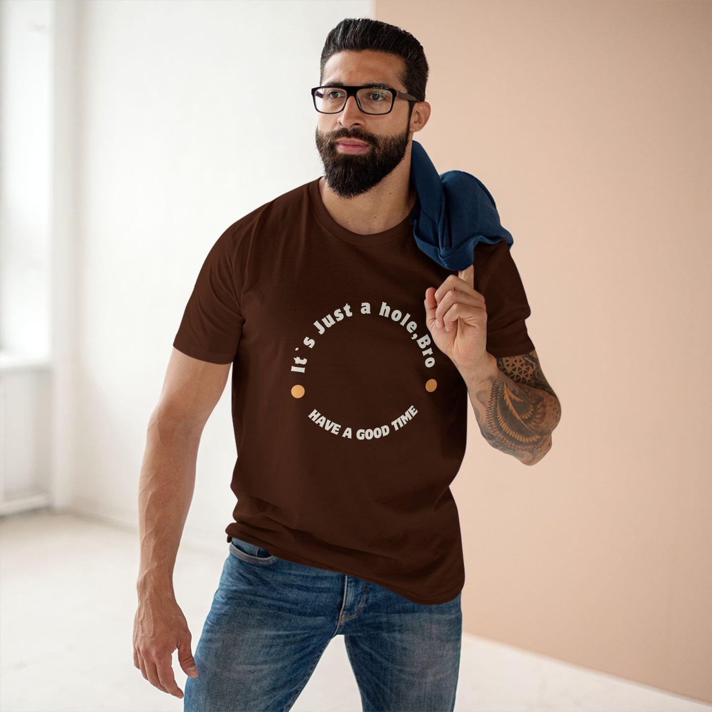 It`s Just a hole, bro Adult Staple Tee