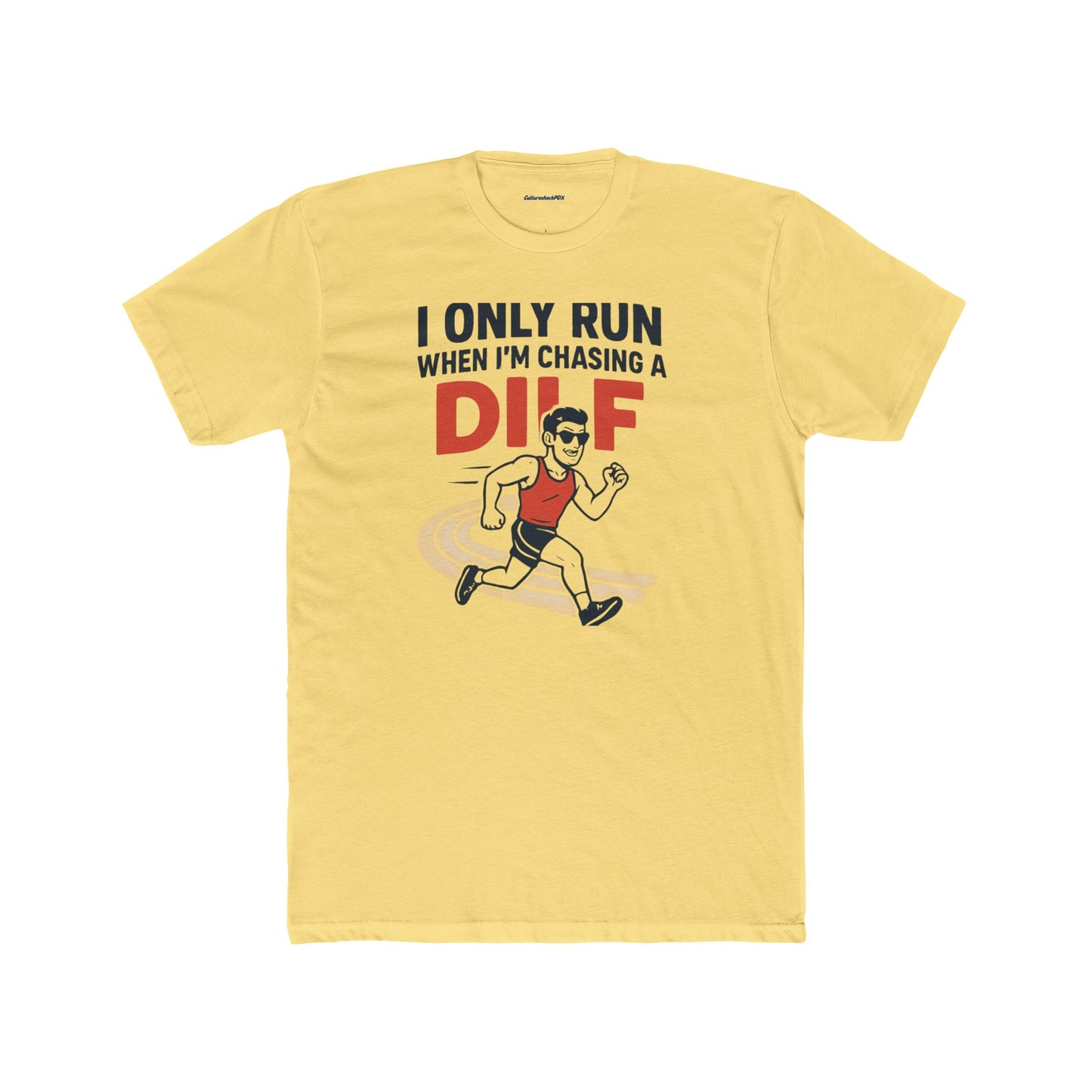 I only run when I'm chasing a DILF Unisex Cotton Crew Tee