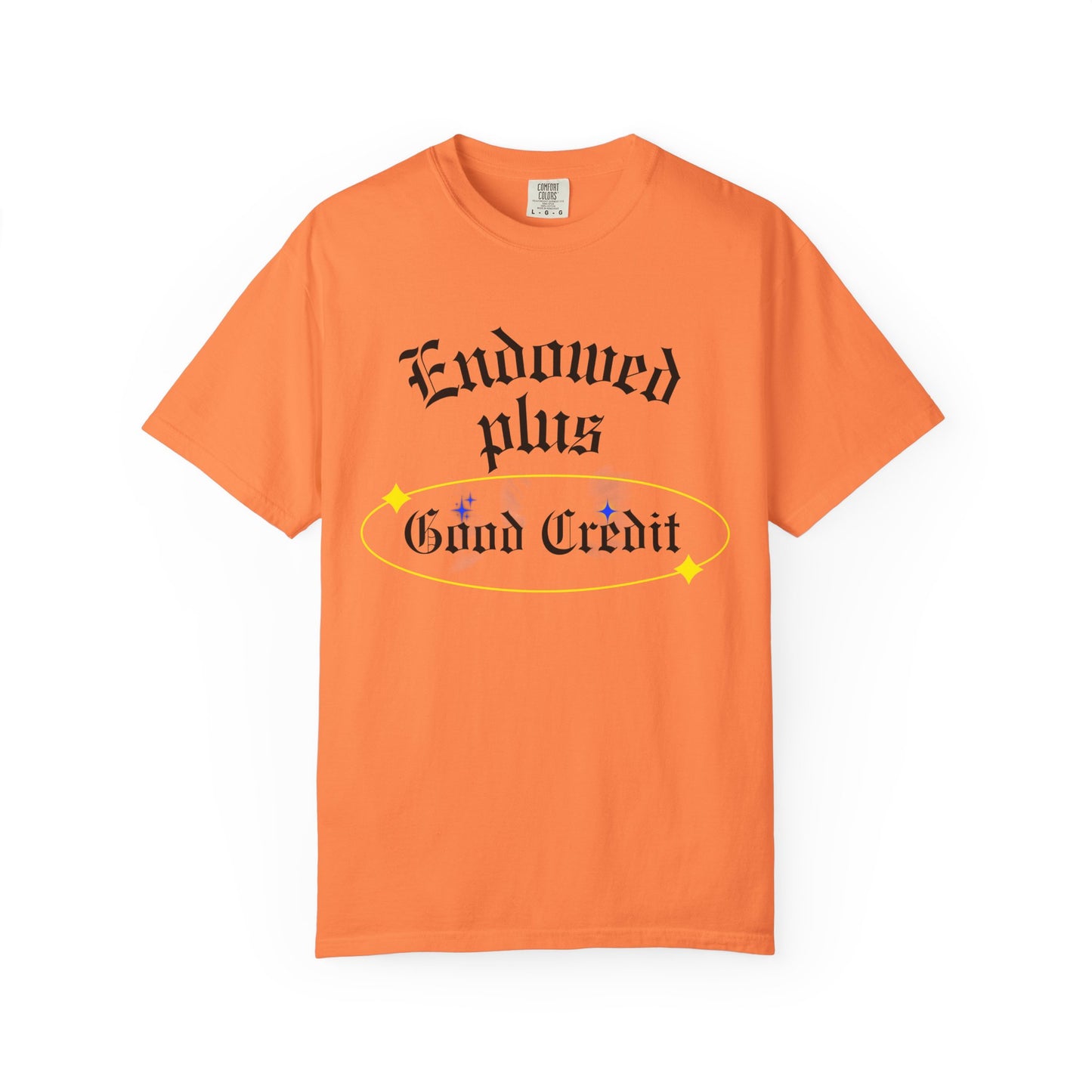 Endowed plus Good Credit Unisex Garment-Dyed T-shirt