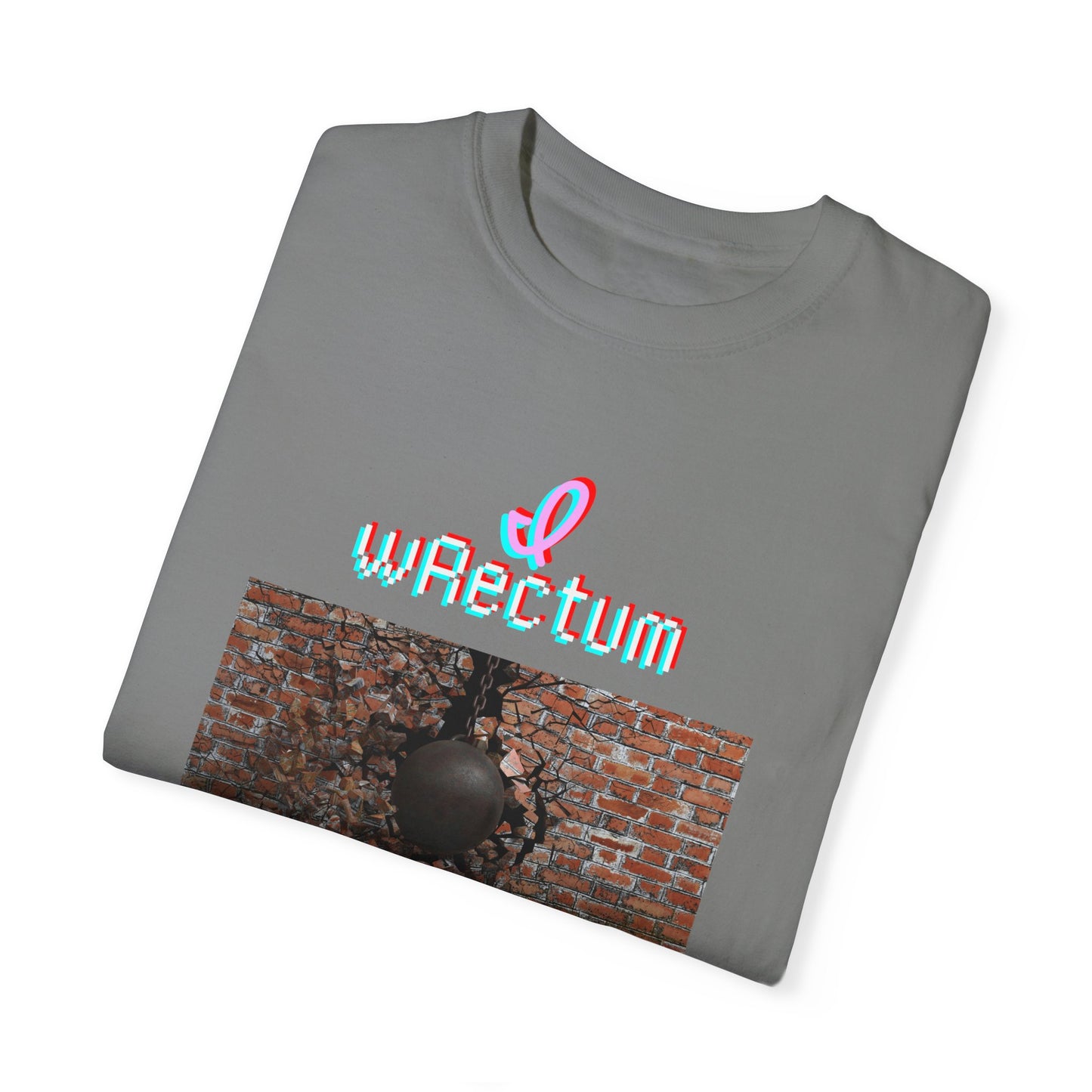 I Wrectum Unisex Garment-Dyed T-shirt