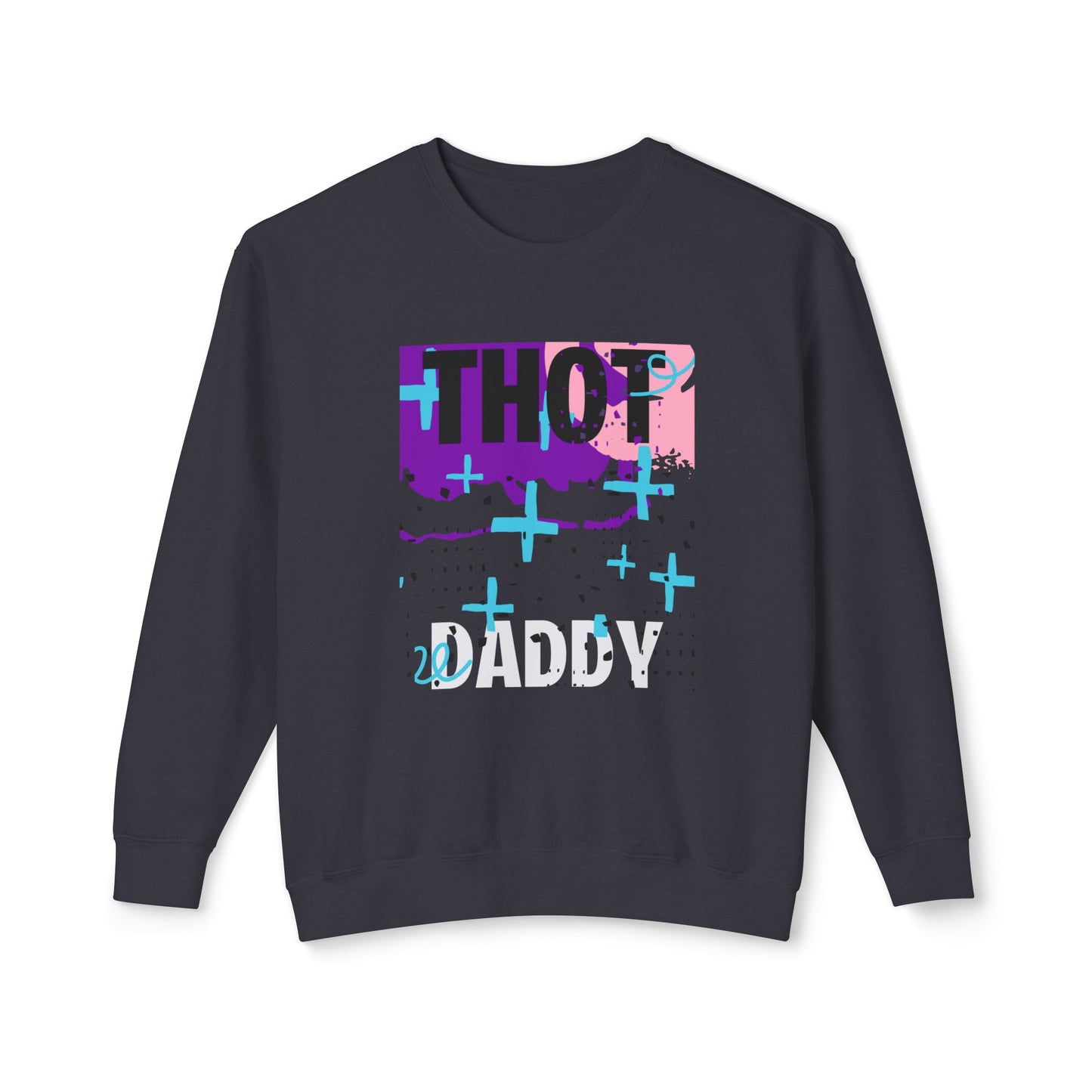 Thot Daddy Unisex Lightweight Crewneck Sweatshirt