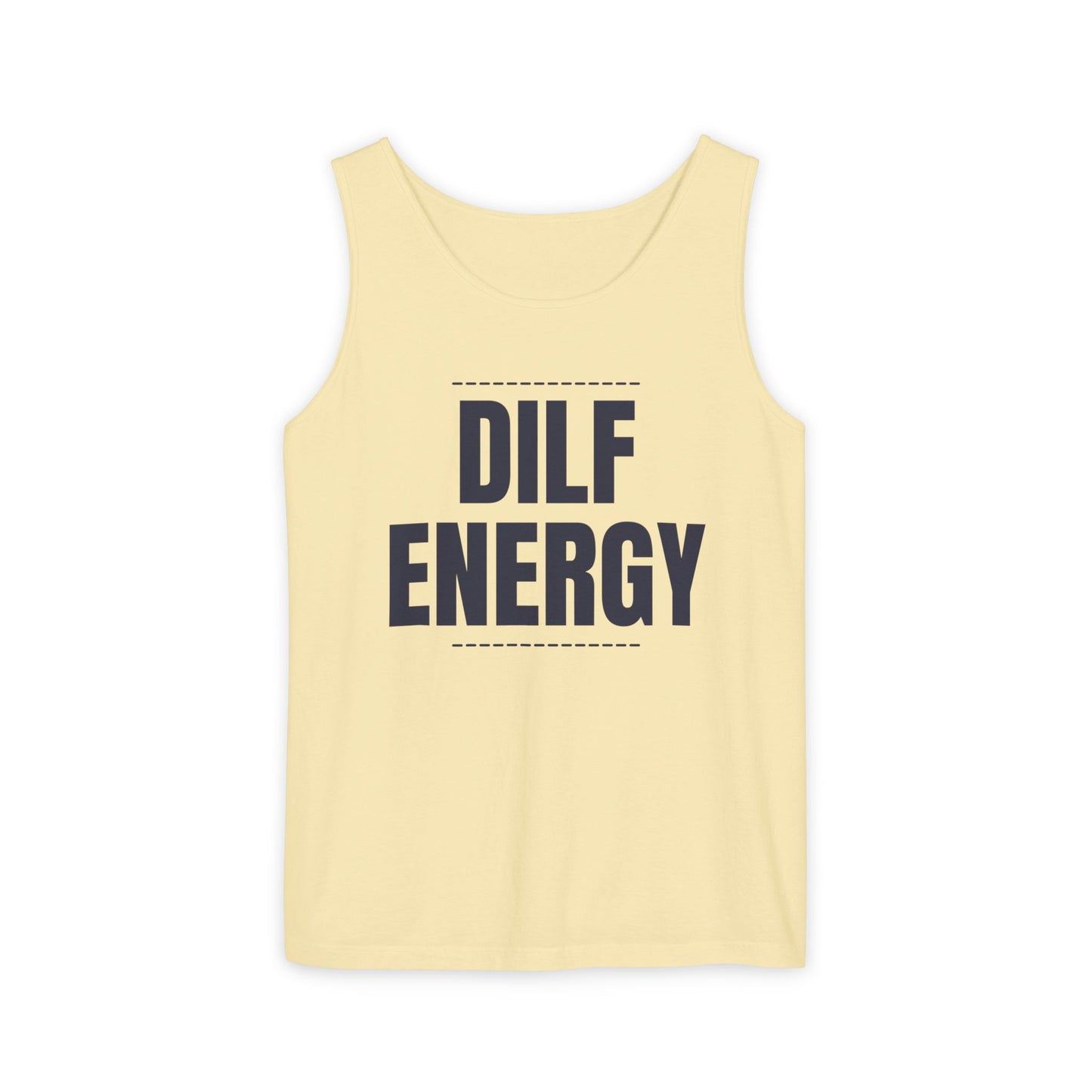DILF Energy Unisex Garment-Dyed Tank Top
