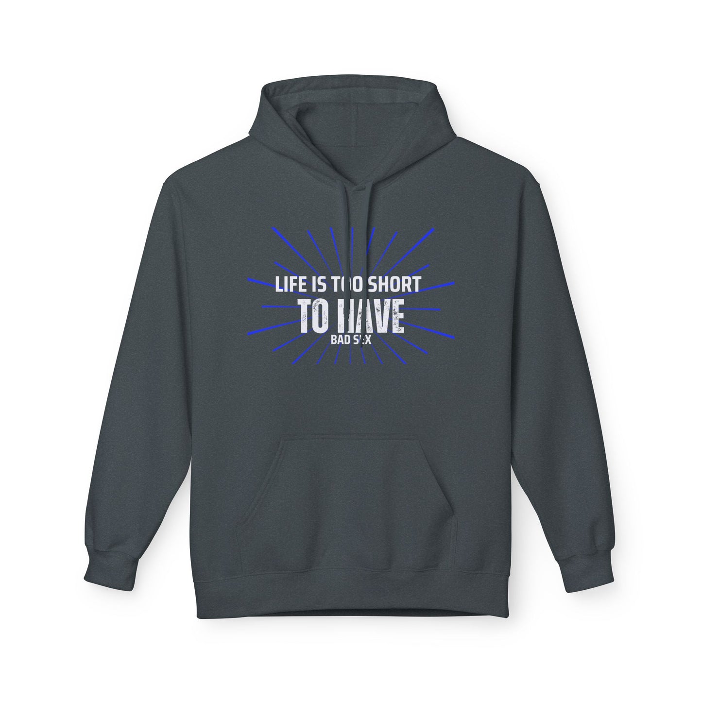 Life too Short Unisex Midweight Softstyle Fleece Hoodie