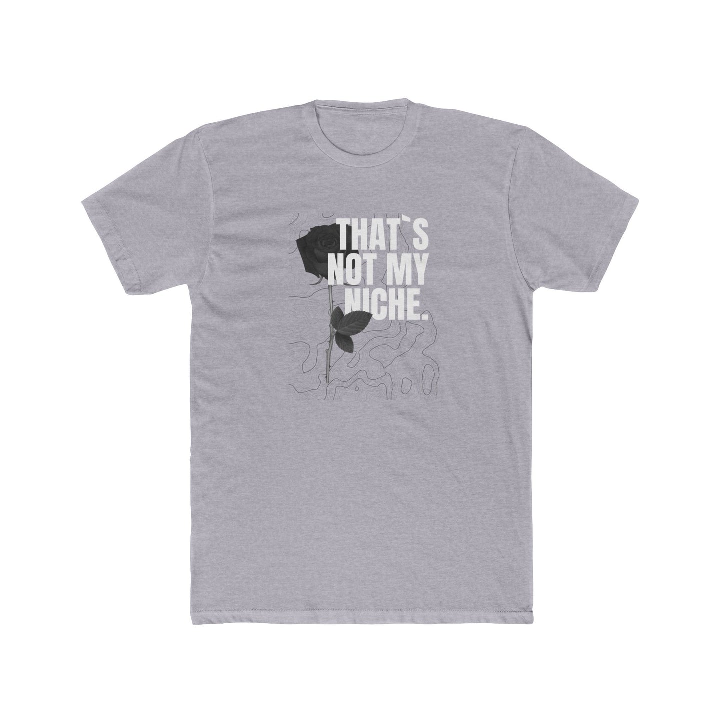 That`s not my Niche Unisex Cotton Crew Tee