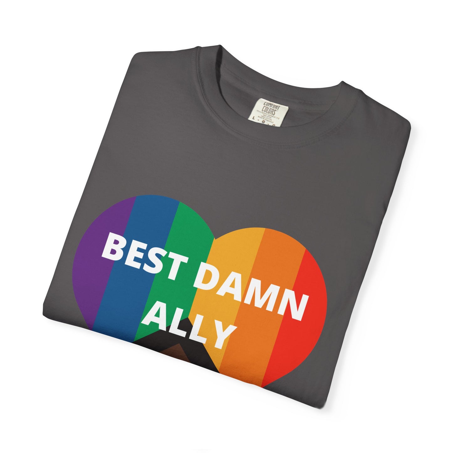 Best Damn Ally Unisex Garment-Dyed T-shirt