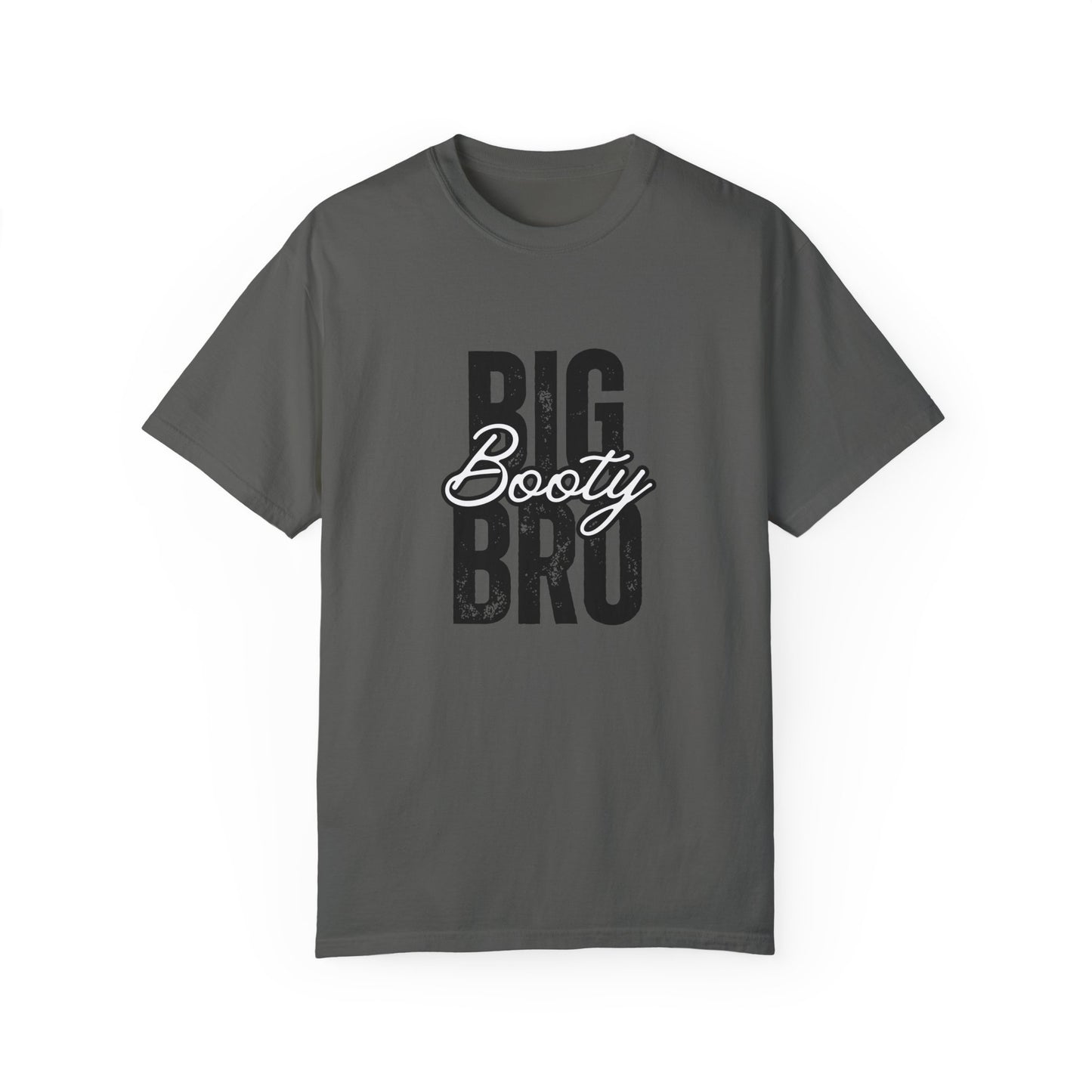 Big Booty Bro Unisex Garment-Dyed T-shirt