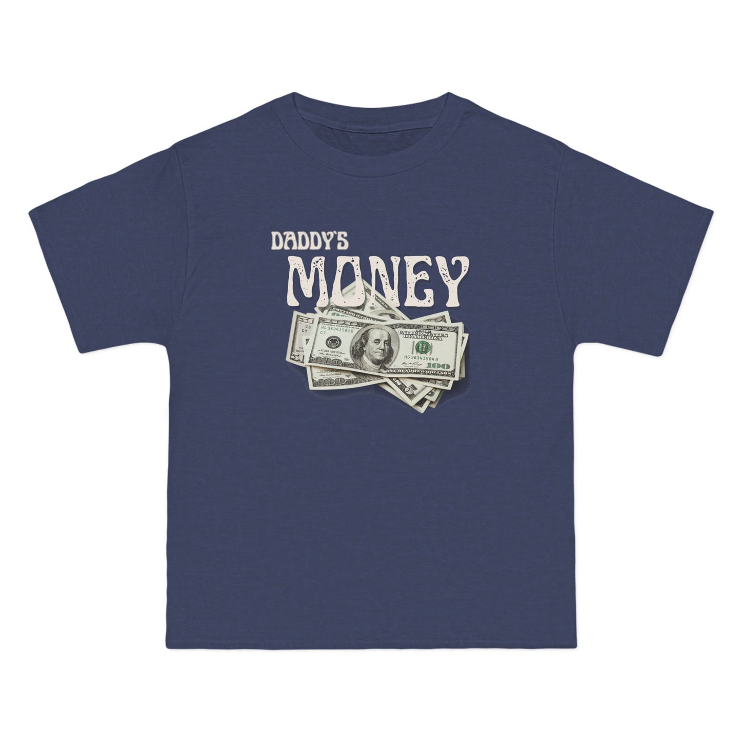 Daddy`s Money Beefy-T®  Short-Sleeve T-Shirt